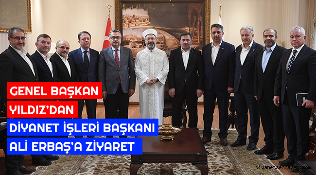 Genel Başkan YILDIZ dan Başkan ERBAŞ'a Ziyaret