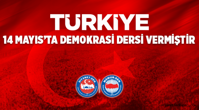 Türkiye 14 Mayıs'ta Demokrasi Dersi Vermiştir