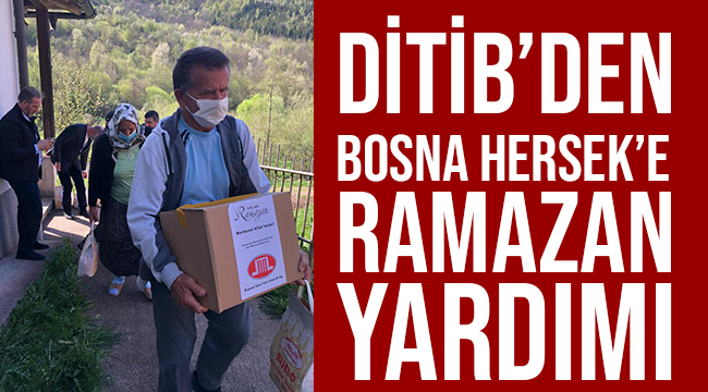 DİTİB'den Bosna Hersek'e ramazan yardımı
